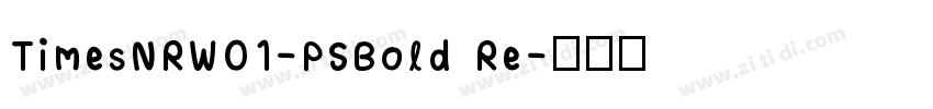 TimesNRW01-PSBold Re字体转换